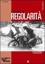 Le moto da regolarità italiane. Vol. 1: Dal 1950 al 1969.