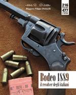 Bodeo 1889. Il revolver degli italiani
