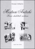 Mestieri antichi. Poesie dialettali siciliane
