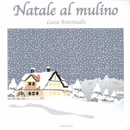 Natale al mulino - Lucia Antoniadis - copertina