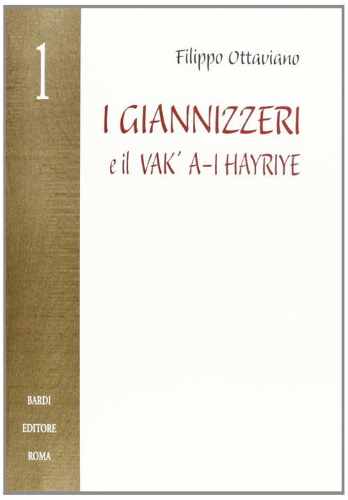 I giannizzeri e il Vak/A-I Hayriye - Filippo Ottaviano - copertina