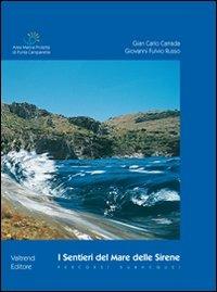 I sentieri del mare delle sirene. Percorsi subacquei - Gian Carlo Carrada,Giovanni Fulvio Russo - copertina