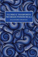 Flusso e trasporto nei mezzi porosi reali