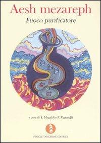 Aesh mezareph. Fuoco purificatore - copertina