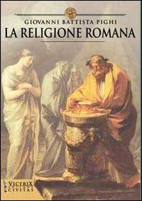 La religione romana - G. Battista Pighi - copertina