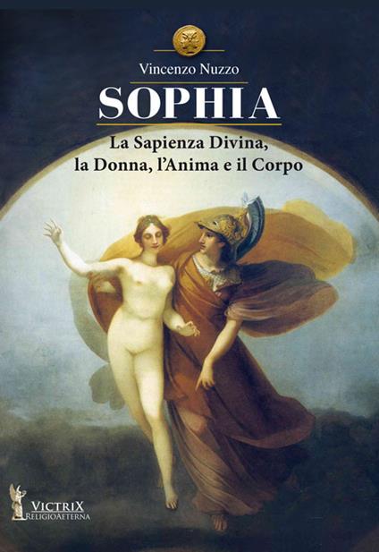 Sophia. La sapienza divina, la donna, l'anima e il corpo - Vincenzo Nuzzo - copertina