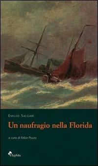 Un naufragio nella Florida - Emilio Salgari - copertina