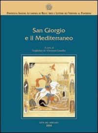 San Giorgio e il Mediterraneo - Vitaliano Tiberia,Giorgio Aquilina,Hlib Lonchyna - copertina