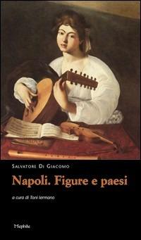 Napoli figure e paesi - Salvatore Di Giacomo - copertina