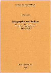 Metaphysics and realism. Discussion on modern criticism of traditional metaphysics and its realism - Horst Seidl - copertina