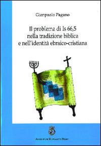 Il problema di Is 66,5 nella tradizione biblica e nell'identità ebraico-cristiana - Giampaolo Pagano - copertina