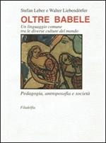 Oltre Babele. Un linguaggio comune tra le diverse culture del mondo