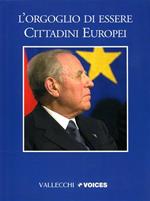 L' orgoglio di essere cittadini europei