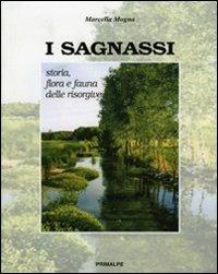I sagnassi. Storia flora e fauna delle sorgive - Marcella Mogna - copertina