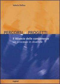 Il bilancio delle competenze. Un processo in divenire - Valeria Defina - copertina