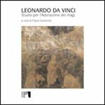 Leonardo da Vinci. Studio per l'Adorazione dei Magi. Ediz. italiana e inglese