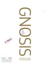 Gnosis. Rivista italiana di Intelligence. Ediz. italiana e inglese (2018). Vol. 1