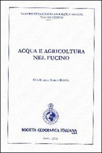 Acqua e agricoltura nel Fucino. Con CD-ROM - Ezio Burri,Marco Petitta - copertina