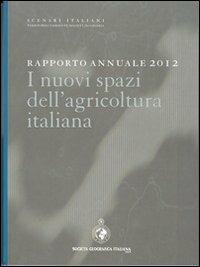 Rapporto annuale 2012. I nuovi spazi dell'agricoltura italiana - copertina