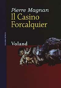 Il casino Forcalquier - Pierre Magnan - copertina