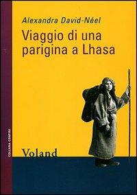 Viaggio di una parigina a Lhasa - Alexandra David-Néel - copertina