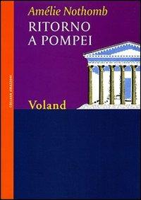 Ritorno a Pompei - Amélie Nothomb - copertina