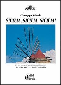 Sicilia, Sicilia, Sicilia! - Giuseppe Scianò - copertina