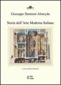 Storia dell'arte moderna italiana - Giuseppe Damiani Almeyda - copertina