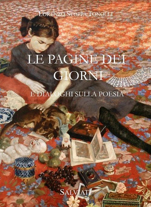 Le pagine dei giorni e dialoghi sulla poesia - Lorenzo Stoppa Tonolli - copertina