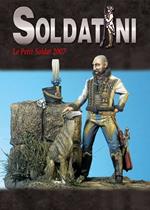 Soldatini. Le petit soldat 2007