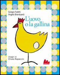 L' uovo o la gallina. Con CD Audio - Giorgio Faletti,Angelo Branduardi,Chiara Rapaccini - copertina