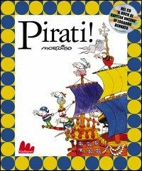 Pirati! Con CD Audio - Guillermo Mordillo - copertina