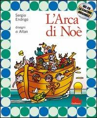L' Arca di Noè. Ediz. illustrata. Con CD Audio - Sergio Endrigo,Altan - copertina