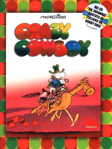 Crazy cowboy. Con CD Audio - Guillermo Mordillo - 6