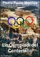 Le Olimpiadi del centenario - Pietro Paolo Mennea - copertina