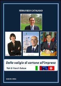 Dalla valigia di cartone all'impresa. Noi di Assoii-Suisse - Fernando Catalano - copertina