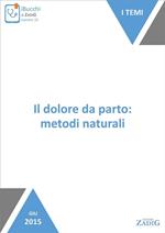 Il dolore da parto: metodi naturali