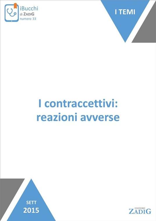 I contraccettivi: reazioni avverse - Luca Pasina - ebook