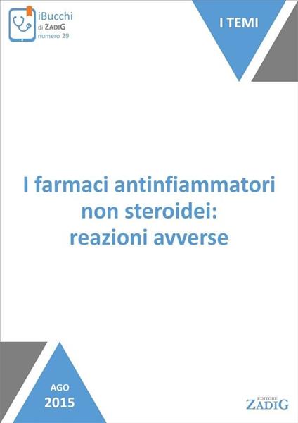 I farmaci antinfiammatori non steroidei: reazioni avverse - Carlotta Franchi,Alessandro Nobili,Luca Pasina - ebook
