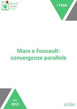 Marx e Foucault: convergenze parallele