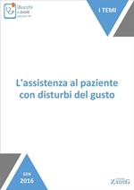 L' assistenza al paziente con disturbi del gusto