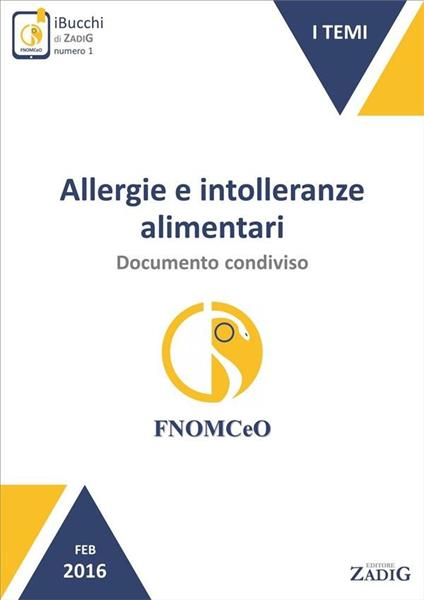 Allergie e intolleranze alimentari: documento condiviso - Gruppo di lavoro FNOMCeO - ebook