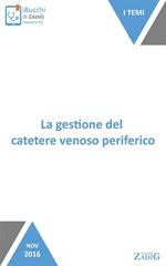 La gestione del catetere venoso periferico. Tutto sul CVP