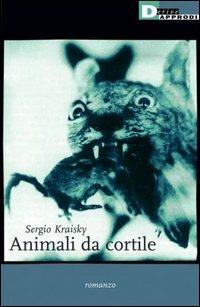 Animali da cortile - Sergio Kraisky - copertina