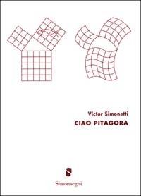 Ciao Pitagora. Vol. 1 - Víctor Simonetti - copertina