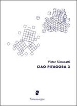 Ciao Pitagora. Vol. 3