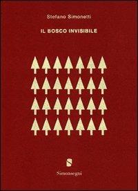 Il bosco invisibile - Stefano Simonetti - copertina