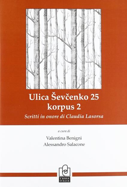Illica Shevchenko 25, korpus 2. Scritti in onore di Claudia Lasorsa. Ediz. italiana e russa - copertina