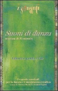 Suoni di danza. Con CD Audio - Marina Maffioli,Franca Zagatti - copertina