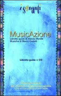 Musicazione. Con CD Audio - Wanda Moretti - copertina
